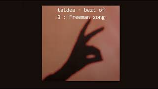 9  Freeman song  taldea Paco ta Marieder [upl. by Eirual]