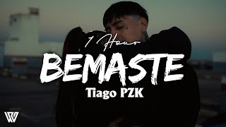 1 Hour Tiago PZK  Bemaste LetraLyrics Loop 1 Hour [upl. by Clothilde912]