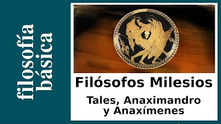 Filósofos Milesios Tales Anaximandro y Anaxímenes [upl. by Chisholm174]