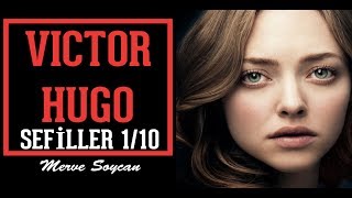 Sefiller  VICTOR HUGO  RADYO TİYATROSU  1 BÖLÜM [upl. by How607]