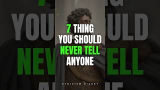 7 Secrets That Should Never Be Shared stoicism stoic selfdevelopment philosophy [upl. by Shere]