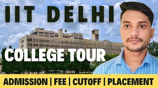 IIT Delhi Campus Tour  IIT Delhi  IIT Delhi Full Information In Hindi  All About IIT Delhi [upl. by Rabma822]