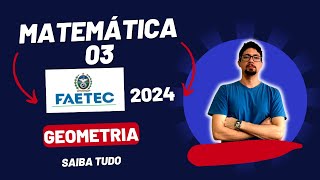 FAETEC 2024  MATEMÁTICA GEOMETRIA  03 [upl. by Ais22]