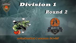 Atlasbasket  Div 1Round 2  CROCODILES vs REJECTS [upl. by Weissmann]