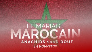 BEST MUSIC 2024  MARIAGE MAROCAIN  WEDDING MOROCCAN  ANACHIDS 100 DOUF [upl. by Shalne]