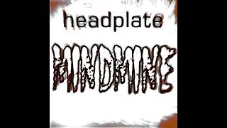 Headplate  Mindmine demo 1996 [upl. by Haila]