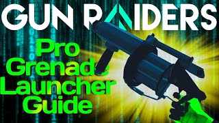 Gun Raiders VR Tips  Grenade Launcher Guide [upl. by Vial595]