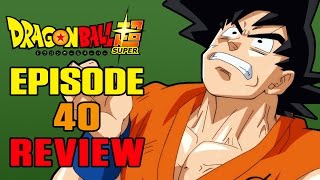 Dragonball Super Episode 40 REVIEW  DO NOT KAIOKEN AT HOME [upl. by Burkhardt]