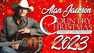 Alan Jackson Christmas Songs  Christian Christmas Songs 2023  Best Christmas Hymns 2023 [upl. by Matilda]