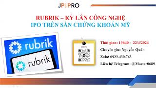 Thương Vụ IPO Đình Đám RUBRIK IPO  CG Nguyễn Quân [upl. by Anert]