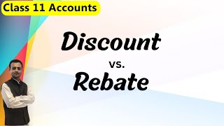 Discount vs Rebate  Difference Between Discount and Rebate  Discount and Rebate Class 11 [upl. by Ahsita]