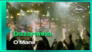 Dazaranha  O Mané Ao Vivo [upl. by Aros]