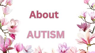 Autism [upl. by Zephaniah]