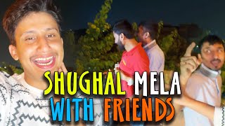 Shughal Mela With Friends  Afaq But Vlogs [upl. by Eeraj914]