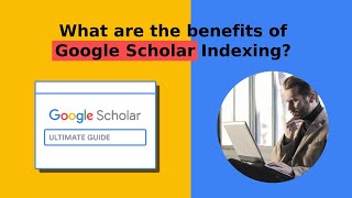 What are the benefits of Google Scholar Indexing googlescholar academic scholar [upl. by Ingemar470]