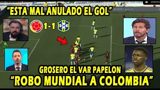 REACCION MUNDIAL¡¡ ROBO A COLOMBIA ERA GOL DE DAVINSON SANCHES BRASIL VS COLOMBIA [upl. by Tegdig434]