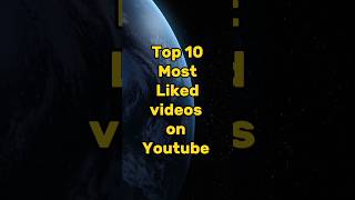 Top 10 most liked videos on youtube shorts top10 youtube ytshorts [upl. by Buschi]