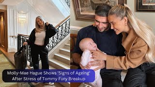 MollyMae Hague Shows Signs of Ageing After Stress of Tommy Fury Breakup [upl. by Eillim]