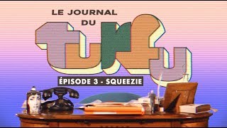 LE JOURNAL DU TURFU  EP03  SQUEEZIE [upl. by Ennad]