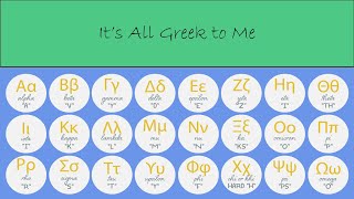 Its All Greek to Me quotThe Alphabet Songquot new lyrics [upl. by Oringa145]