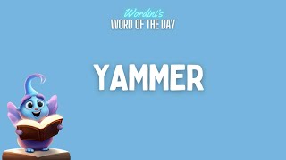 Yammer [upl. by Garibold]