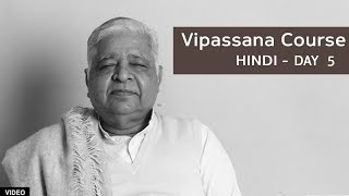 10 Day Vipassana Course  Day 5 Hindi [upl. by Aredna784]