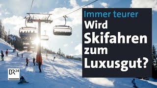 Teurer Spaß Wird Skifahren zum Luxusgut  Abendschau  BR24 [upl. by Imaon]