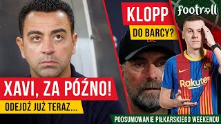 DZIADY  HISTORYCZNA KLĘSKA  XAVI OUT  KLOPP IN xD [upl. by Annert]