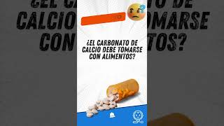 ¿El carbonato de calcio debe tomarse con alimentos [upl. by Nomi249]