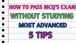 HOW TO PASS MCQS EXAM WITHOUT STUDYING 5 Most Advanced Tipsmcq5tips [upl. by Plato]