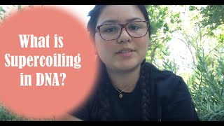 What is Supercoiling in DNA [upl. by Scot2]