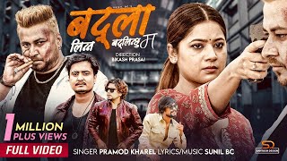 Badla Linna Badlinchhu Ma  Pramod Kharel • Sunil BC • Keki Adhikari • Amit • Niraj• New Nepali Song [upl. by Deyes]