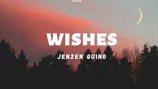 Wishes Lyrics Cover By Jenzen Guino [upl. by Euphemie]