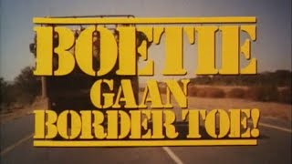 Boetie Gaan Border Toe 1984 Film Movie [upl. by Lalitta]