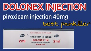 Piroxicam injection uses  Dolonex injection use amp dose  best painkiller injection [upl. by Akiehs]