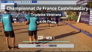 CDF  Triplette Vétérans  Castelnaudary  14 de finale  Loire VS Ardeche  11072024 [upl. by Schnapp]