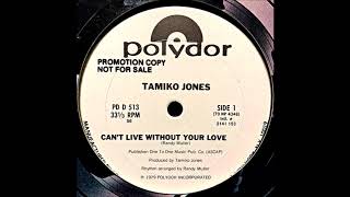 Tamiko Jones Cant Live Without Your Love 1979 [upl. by Ikkir698]