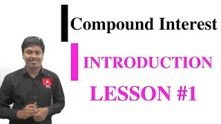 COMPOUND INTERESTINTRODUCTION LESSON1 [upl. by Tjaden]