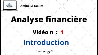 Analyse Financière  Introduction [upl. by Huntlee488]