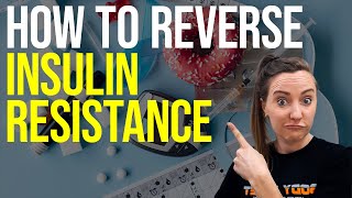 How To Reverse Insulin Resistance [upl. by Ecyned]