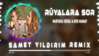 Mustafa Ceceli Ece Mumay  Rüyalara Sor Remix [upl. by Rafferty]