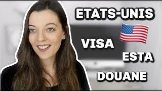 PARTIR AUX USA I Mes Conseils ESTA VISA DOUANE etc [upl. by Irtak]