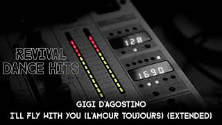 Gigi DAgostino  Ill Fly With You LAmour Toujours Extended HQ [upl. by Annahsar]