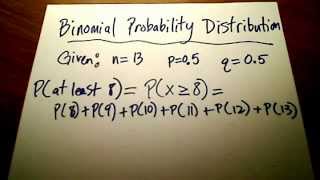 Stats Binomial Probability Distribution Part 2 [upl. by Adnohs]