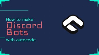 How to make free discord bots with Autocode No ads  247 [upl. by Church]