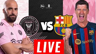 🔴🔵INTER MIAMI  FC BARCELONE EN DIRECT  LEWANDOWSKI FERA SES PREMIÉRE MINUTE  RAPHINHA [upl. by Ecinom]