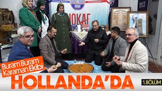 HOLLANDA KARAMAN GÜNLERİ Aktekke Gıda ile Buram Buram Karaman [upl. by Miguelita]