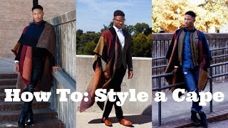 Mens Fashion Lookbook How To Style a Cape  TheFashionNewb [upl. by Shoemaker]