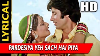 pardesiya yeh sach hai Piya 💖👌 Amitabh Bachchan Rekha 💞👌 superhit old song HD video lyrics old so❤️👌 [upl. by Dranreb]