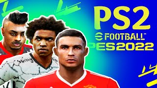 ✅SAIU VERSÃO COMPLETA DO EFOOTBALL 2022  PES 2022  para PLAYSTATION 2 [upl. by Eitsym]